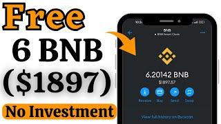 Get Free 6 BNB Coin ($1897)  | No Investment | BNB airdrop 2024