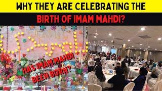 WHY THEY ARE CELEBRATING THE BIRTH OF IMAM MAHDI ? | Islamic Lectures