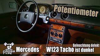 Mercedes W123 der Tacho ist dunkel - die Beleuchtung geht nicht - der Potentiometer