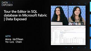 Tour the Editor in SQL database in Microsoft Fabric | Data Exposed