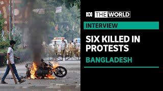 At least 6 killed and dozens injured in clashes in Bangladesh over job quota system | The World
