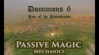 Dominions 6 Mechanics - Passive Magic Bonus's