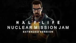 Half-Life OST - Nuclear Mission Jam (Extended)