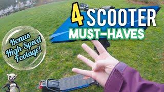 4 Electric Scooter *Must-Haves* ! ~Bonus High-Speed Footage