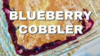 BLUEBERRY COBBLER | Old-Fashioned Style | Easy DIY Recipe