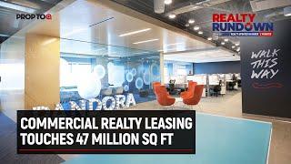 Commercial realty leasing touches 47 million sq ft