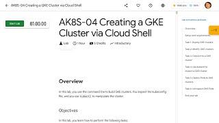 AK8S 04 Creating a GKE Cluster via Cloud Shell