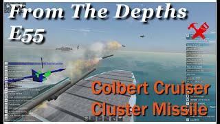 From The Depths 2.5.2 E55-2 stage Missile French Cruiser Colbert,LetsPlay,Playthrough
