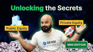 The Ultimate Guide to Public Equity vs Private Equity for NRIs