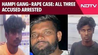 Karnataka Rape Case | Hampi Gang-Rape Case: All Three Accused Arrested