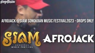 AFROJACK @SIAM Songkran Music Festival 2023 - Drops Only