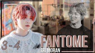 Fantome / Eri Moran / 3-4 части / озвучка / фанфика / юнмины