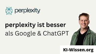 perplexity ist besser als Google & ChatGPT