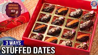 Stuffed Dates 3 Ways | This Diwali Premium Sweet Recipe - 3 Ways Stuffed Dates | Chef Bhumika