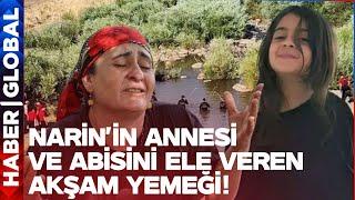 Narin'in Ağabeyi ve Annesini Ele Veren Akşam Yemeği! İfadelerinde Söylediler