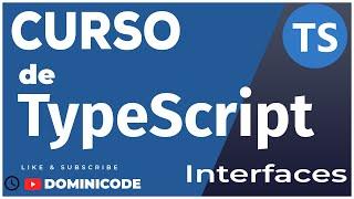 Interfaces TypeScript - Curso Typescript desde cero