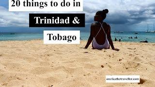 20 Things to do in Trinidad & Tobago