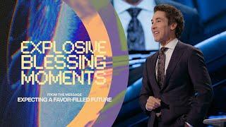 Explosive Blessing Moments | Joel Osteen