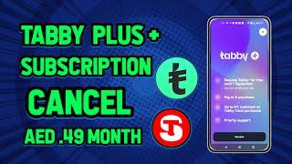 How To Cancel Tabby Subscription | How To Cancel Tabby Plus Subscription