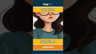  skeptical - skeptinen : learn English : opetellaan englantia : vocabulary builder
