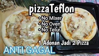 Resep Pizza Teflon || No Mixer || No Telur ||No Oven || Anti gagal