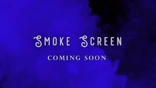 Smoke Screen - Official Trailer (2022)