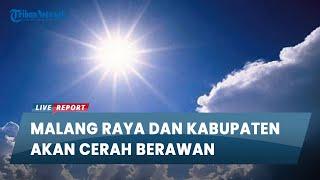 Info Cuaca Malang Raya Jumat, 31 Mei 2024: Kota Malang akan Cerah Berawan