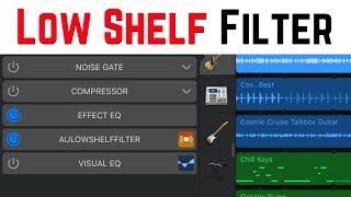 How to use the LOW SHELF filter in GarageBand iOS