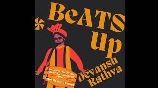 beats up 3 (Devansu Rathva) | official audio