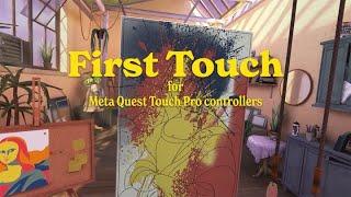 First Touch for Meta Quest Touch Pro controllers | VR game | Quest 3