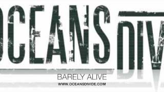 Oceans Divide - Barely Alive (album version)