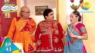 Taarak Mehta Ka Ooltah Chashmah - Episode 43 - Full Episode