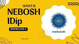 What is NEBOSH IDip | NEBOSH International Diploma | Course | Modules| Exams | Passing Marks.
