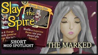 Slay the Spire Modded Characters - The Marked