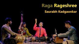 Raga Rageshree - Saurabh Kadgaonkar