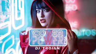 DJ Trojan - Cover Power VOL.2 (BEST COVERS & REMIXES OF POPULAR SONGS)