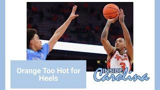 The Postgame: Orange Too Hot for Heels | UNC-Syracuse Analysis