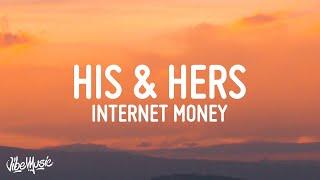 Internet Money - His & Hers (Lyrics) ft. Don Toliver, Lil Uzi Vert & Gunna