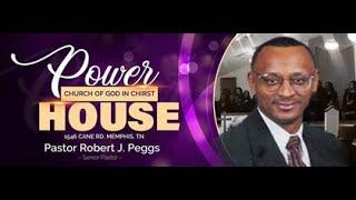 POWERHOUSE COGIC:  Elder Robert Peggs, Sr. Pastor. “Thanksgiving”,  Phil. 1:3-8 November 24, 2024.