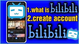 what is bilibili? | how to create account on bilibili?