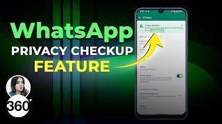 What Is WhatsApp Privacy Checkup Feature and How to Use It