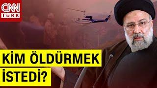"O 2 Helikopter İsteseydi Enkaza Ulaşırdı" Eray Güçlüer'den Reisi'nin Ölümüne İlişkin Analiz!