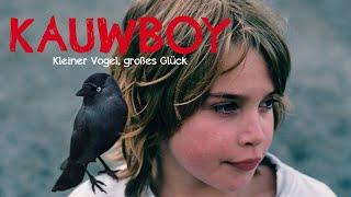 KAUWBOY - Kleiner Vogel, großes Glück - Kinder