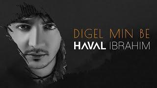 Haval Ibrahim - Dgel Men Ba | هفال ابراهيم - دگه لمن به