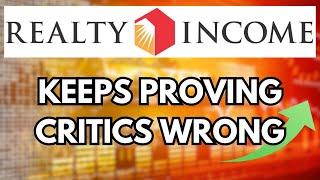 Realty Income Continues to Prove Its Critics Wrong