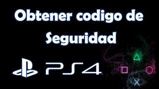 Como obtener código de seguridad PS4