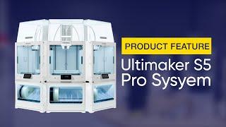 The Complete System From Ultimaker: S5 Pro System