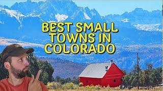 10 Best Small Towns in Colorado