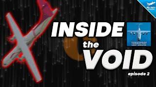 What's INSIDE The TFS VOID? - The VOID | Episode 2: Inside The Void | Turboprop Flight Simulator