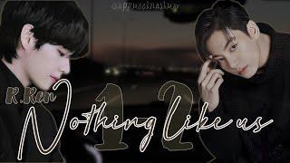 Nothing like us / R.Ren / 1-2 часть / озвучка фанфика / вигуки